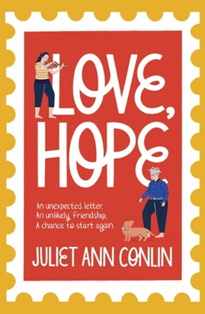 Love, Hope, Juliet Ann Conlin - Ebook - 9781529354256