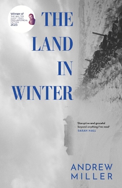 The Land in Winter, Andrew Miller - Gebonden - 9781529354270