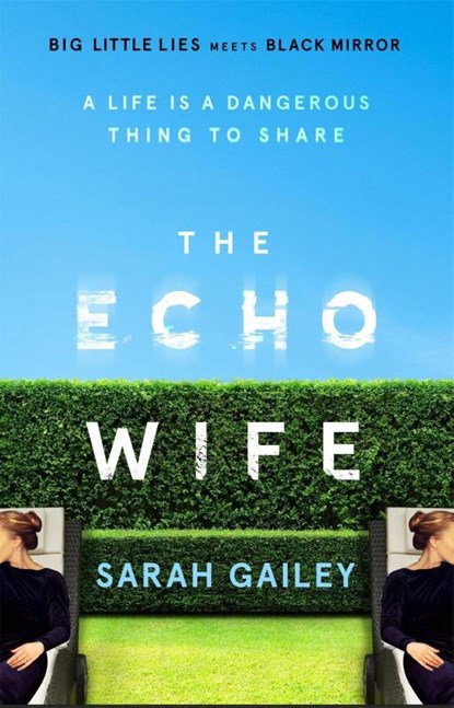 The Echo Wife, Sarah Gailey - Paperback - 9781529354515