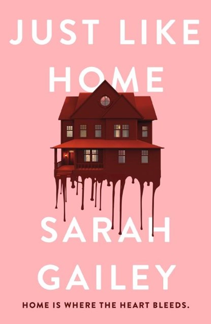 Just Like Home, Sarah Gailey - Paperback - 9781529354584