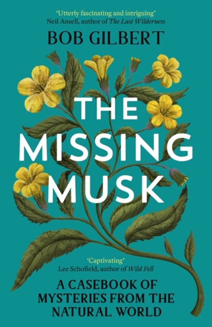 The Missing Musk, Bob Gilbert - Paperback - 9781529356007