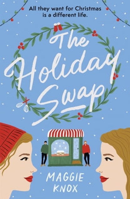 The Holiday Swap, Maggie Knox - Ebook - 9781529356373