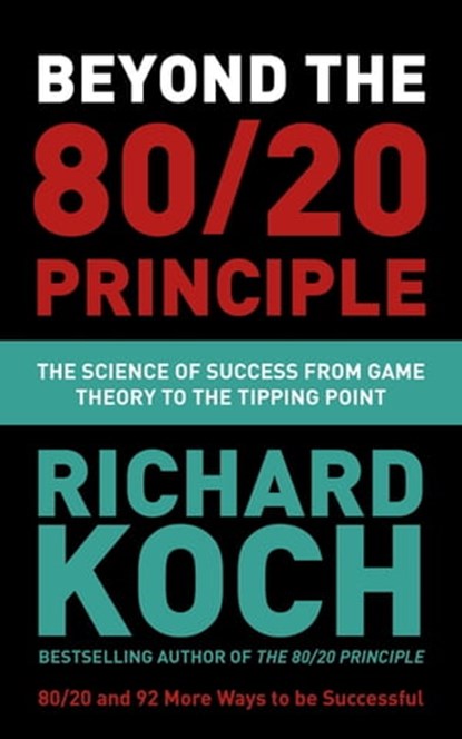 Beyond the 80/20 Principle, Richard Koch - Ebook - 9781529356472