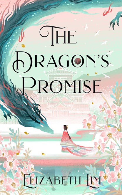 The Dragon's Promise, Elizabeth Lim - Gebonden Gebonden - 9781529356786