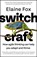 Switchcraft, Elaine Fox - Paperback - 9781529357226