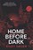 Home Before Dark, Riley Sager - Paperback - 9781529358230