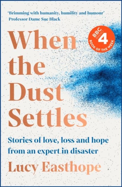 When the Dust Settles, Lucy Easthope - Gebonden - 9781529358247