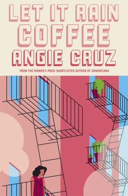Let it Rain Coffee, Angie Cruz - Paperback - 9781529359770