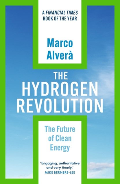 The Hydrogen Revolution, Marco Alvera - Paperback - 9781529360318