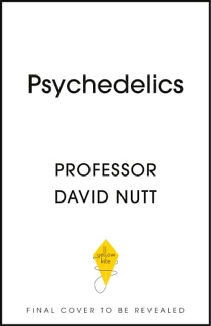 Psychedelics, Professor David Nutt - Ebook - 9781529360554