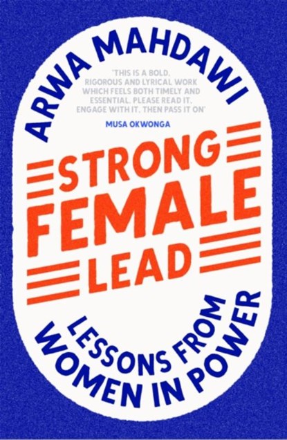Strong Female Lead, Arwa Mahdawi - Gebonden - 9781529360639