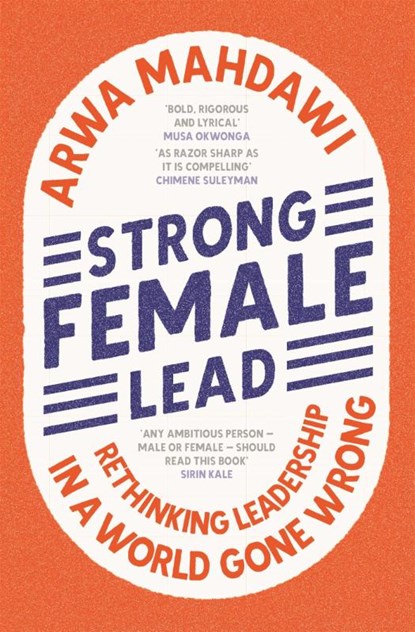 Strong Female Lead, Arwa Mahdawi - Paperback - 9781529360677