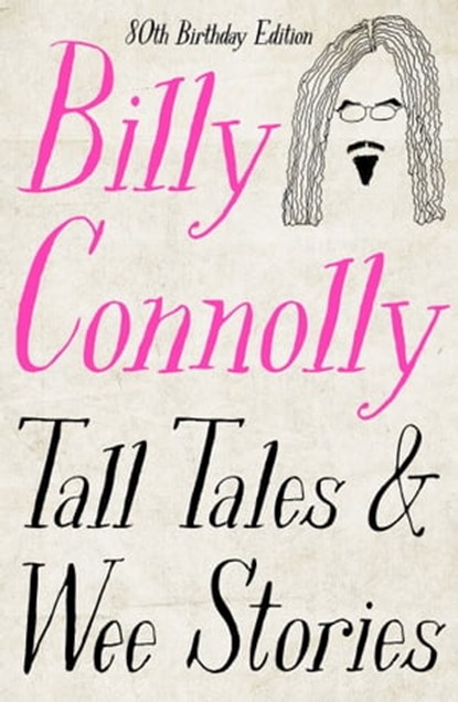 Tall Tales and Wee Stories, Billy Connolly - Ebook - 9781529361353