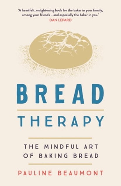 Bread Therapy, Pauline Beaumont - Ebook - 9781529362770