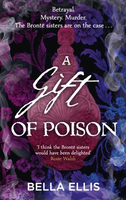 A Gift of Poison, Bella Ellis - Paperback - 9781529363470