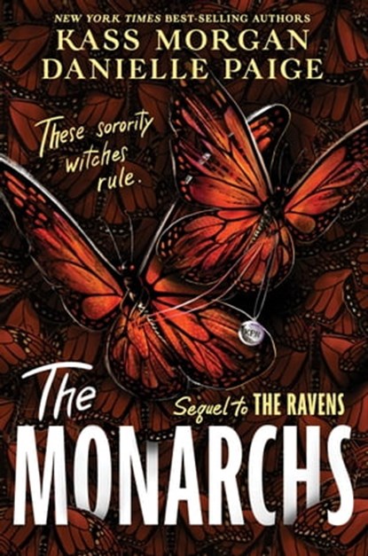 The Monarchs, Danielle Paige ; Kass Morgan - Ebook - 9781529363890