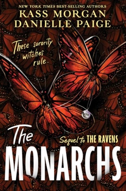 The Monarchs, Danielle Paige ; Kass Morgan - Paperback - 9781529363906