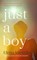 Just A Boy, Elena Varvello - Paperback - 9781529364200