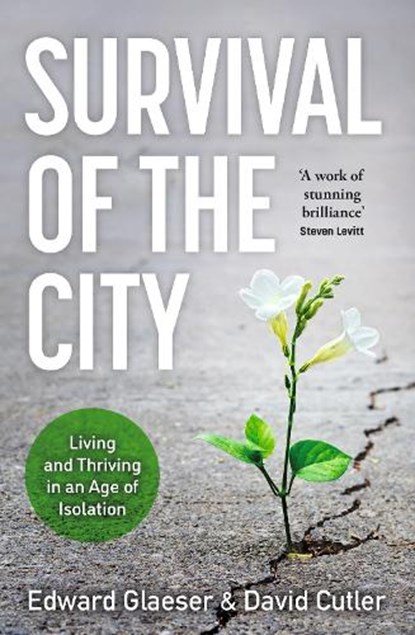 Survival of the City, Edward Glaeser ; David Cutler - Paperback - 9781529364347