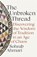 The Unbroken Thread, AHMARI,  Sohrab - Paperback - 9781529364514