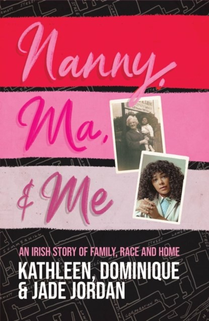 Nanny, Ma and me, Jade Jordan ; Dominique Jordan ; Kathleen Jordan - Paperback - 9781529365023