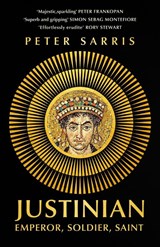 Justinian - Professor Peter Sarris - 9781529365405