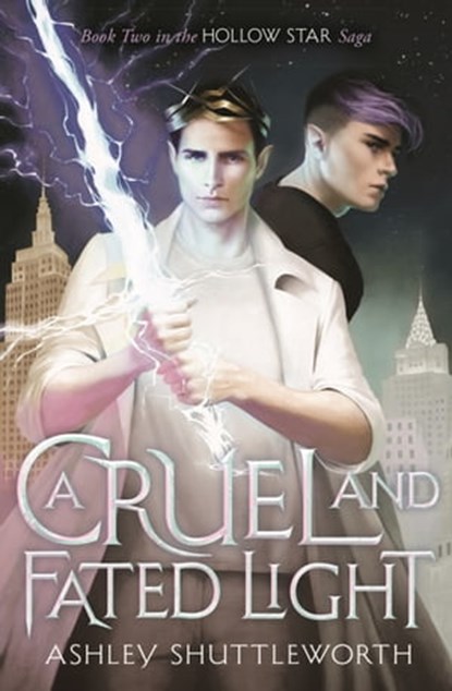 A Cruel and Fated Light, Ashley Shuttleworth - Ebook - 9781529366235