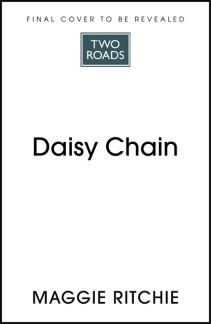 Daisy Chain, Maggie Ritchie - Gebonden - 9781529366389