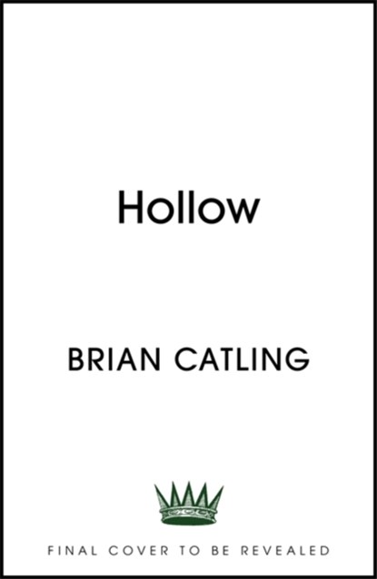 Hollow, CATLING,  Brian - Gebonden - 9781529366433
