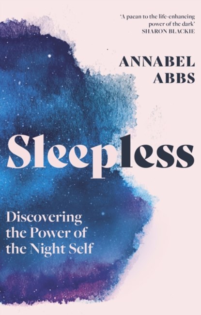 Sleepless, Annabel Abbs - Gebonden - 9781529366471
