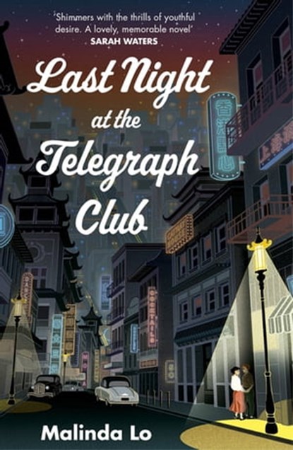 Last Night at the Telegraph Club, Malinda Lo - Ebook - 9781529366594