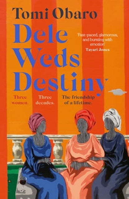 Dele Weds Destiny, Tomi Obaro - Ebook - 9781529366815