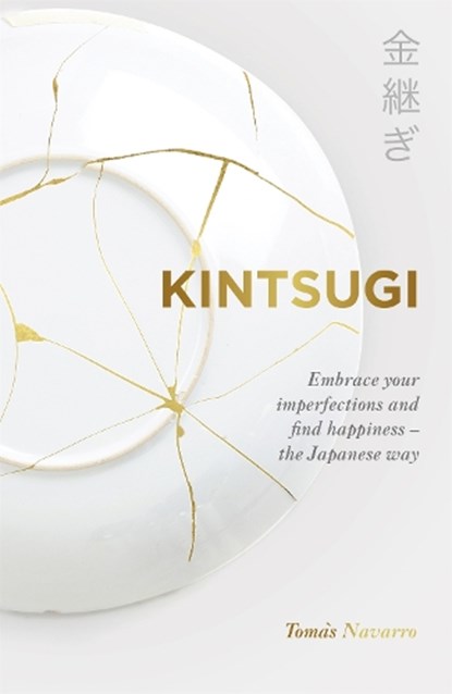 Kintsugi, Tomas Navarro - Paperback - 9781529366839