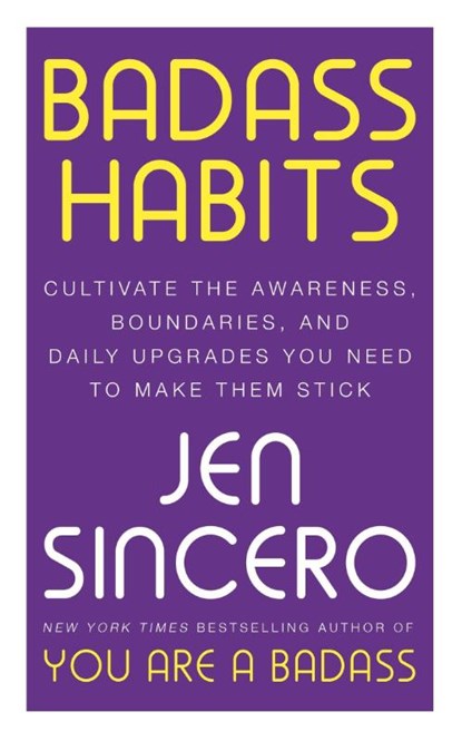 Badass Habits, Jen Sincero - Paperback - 9781529367157