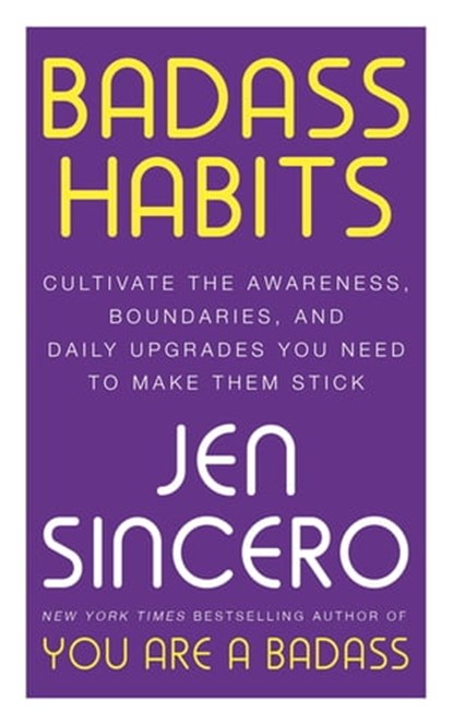 Badass Habits, Jen Sincero - Ebook - 9781529367164