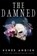 The Damned, Renee Ahdieh - Paperback - 9781529368376
