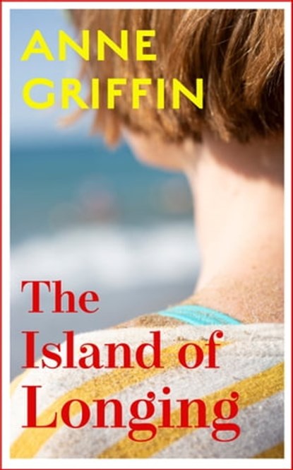 The Island of Longing, Anne Griffin - Ebook - 9781529372069