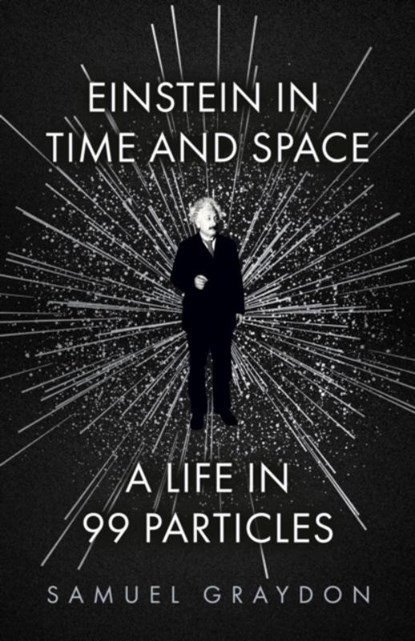 Einstein in Time and Space, Samuel Graydon - Gebonden - 9781529372489
