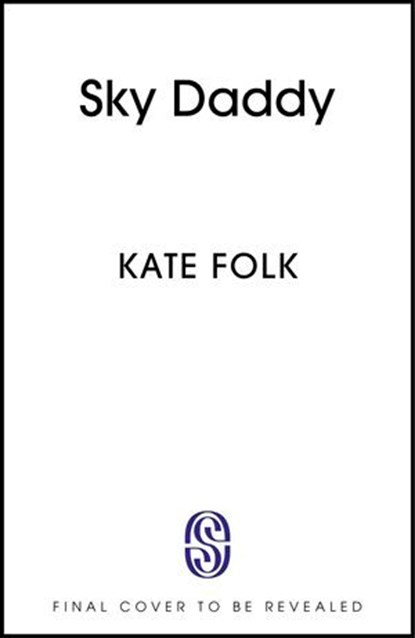 Sky Daddy, Kate Folk - Ebook - 9781529372687