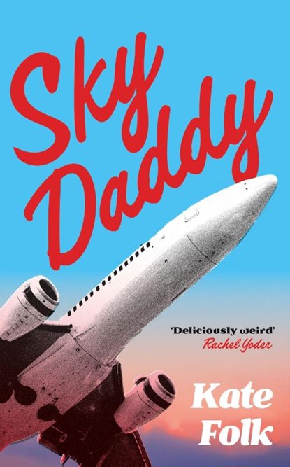Sky Daddy, Kate Folk - Paperback - 9781529372700
