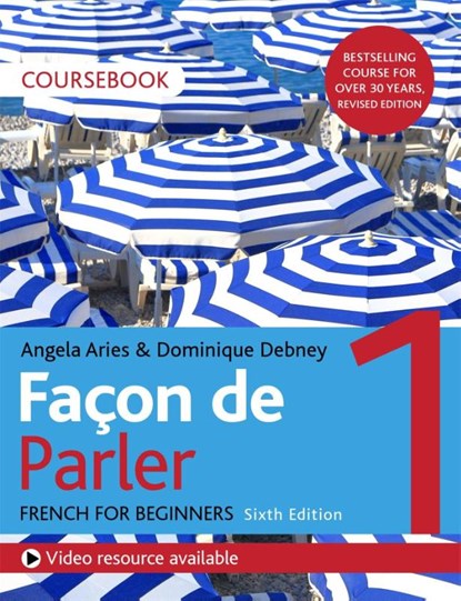 Facon de Parler 1 French Beginner's course 6th edition, Angela Aries - Paperback - 9781529374223