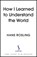 How I Learned to Understand the World, Hans Rosling - Gebonden - 9781529375022