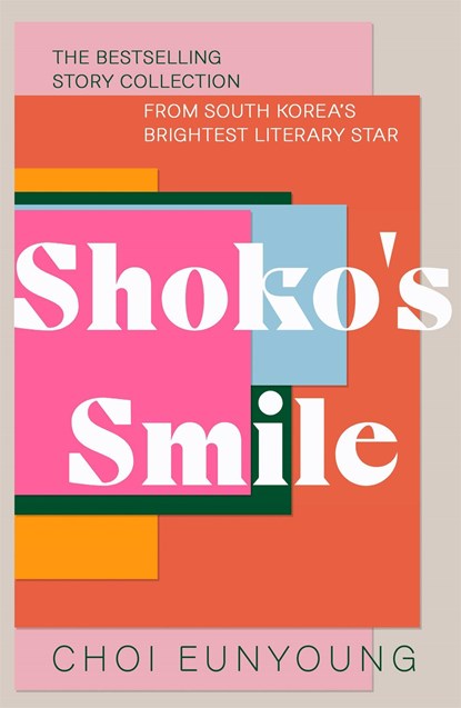 Shoko's Smile, Choi Eunyoung - Paperback - 9781529376043