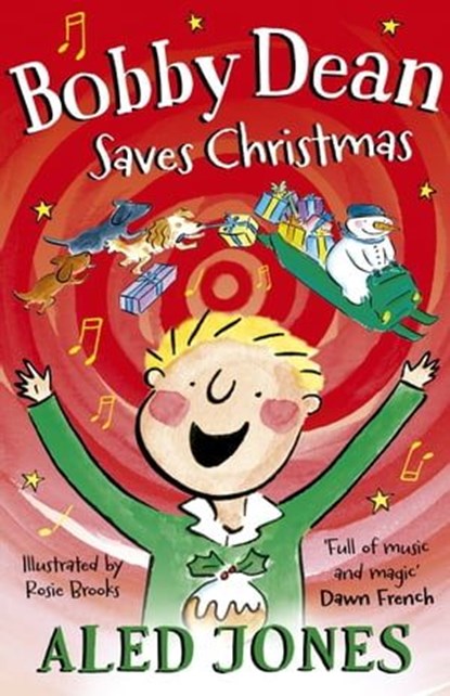 Bobby Dean Saves Christmas, Aled Jones - Ebook - 9781529376142