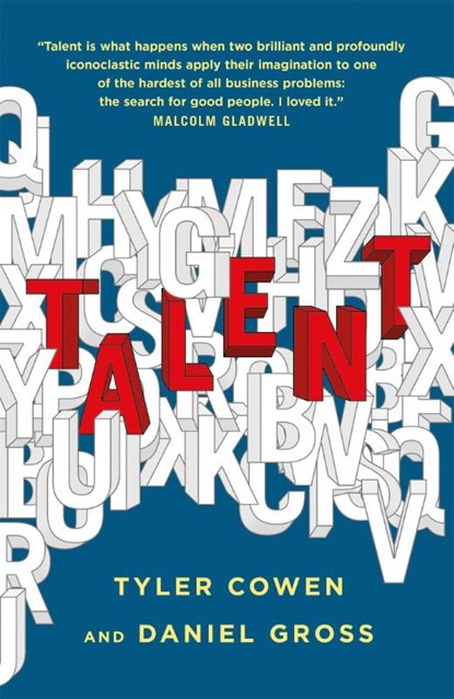 Talent, Tyler Cowen ; Daniel Gross - Gebonden - 9781529376432