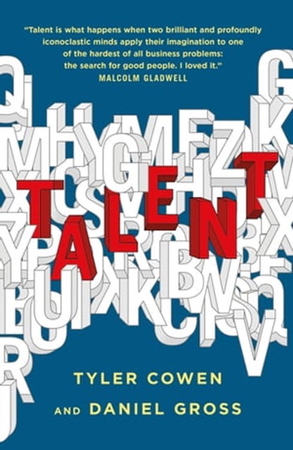 Talent, Daniel Gross ; Tyler Cowen - Ebook - 9781529376449