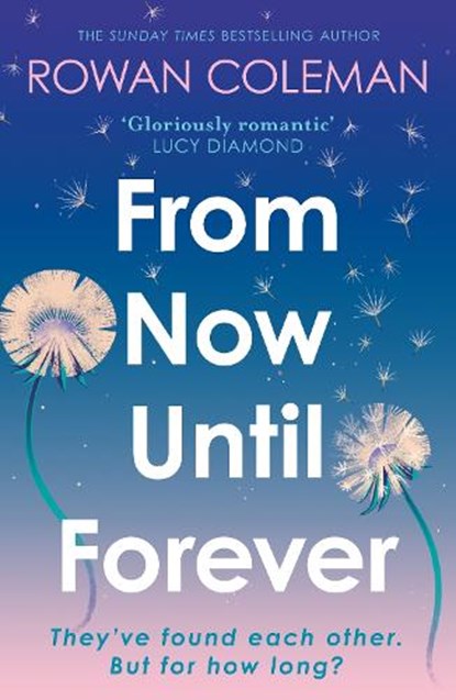From Now Until Forever, Rowan Coleman - Paperback - 9781529376548