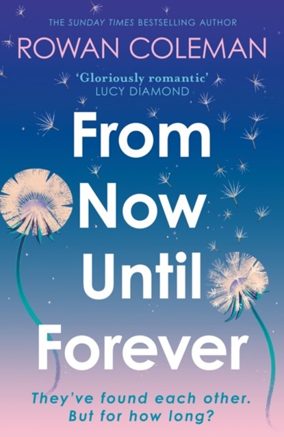 From Now Until Forever, Rowan Coleman - Paperback - 9781529376548