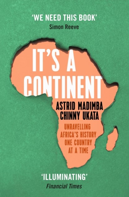 It's a Continent, Astrid Madimba ; Chinny Ukata - Paperback - 9781529376814