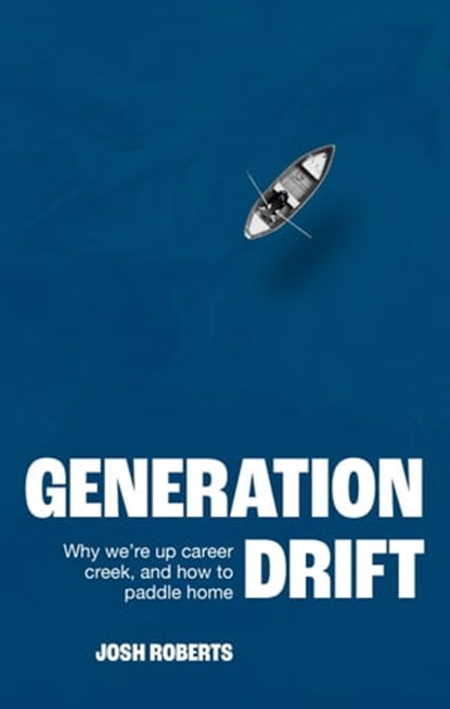 Generation Drift, Josh Roberts - Ebook - 9781529377255